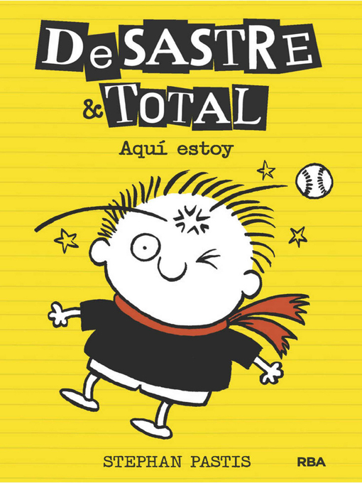 Title details for DeSastre & Total 3--Aquí estoy by Stephan Pastis - Available